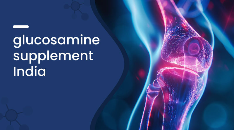 Glucosamine Supplement India