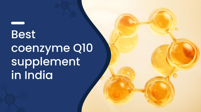 Best Coenzyme Q10 Supplement in India