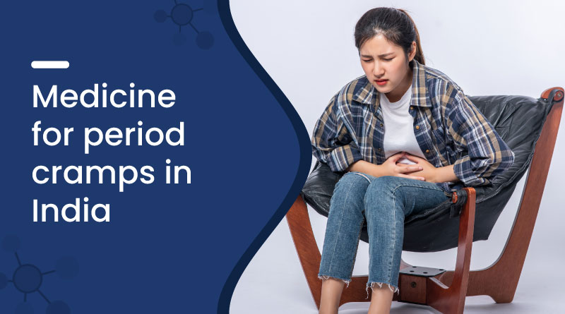 Medicine for Period Cramps in india