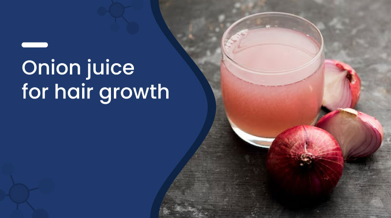 Onion Juice for Hair Growth